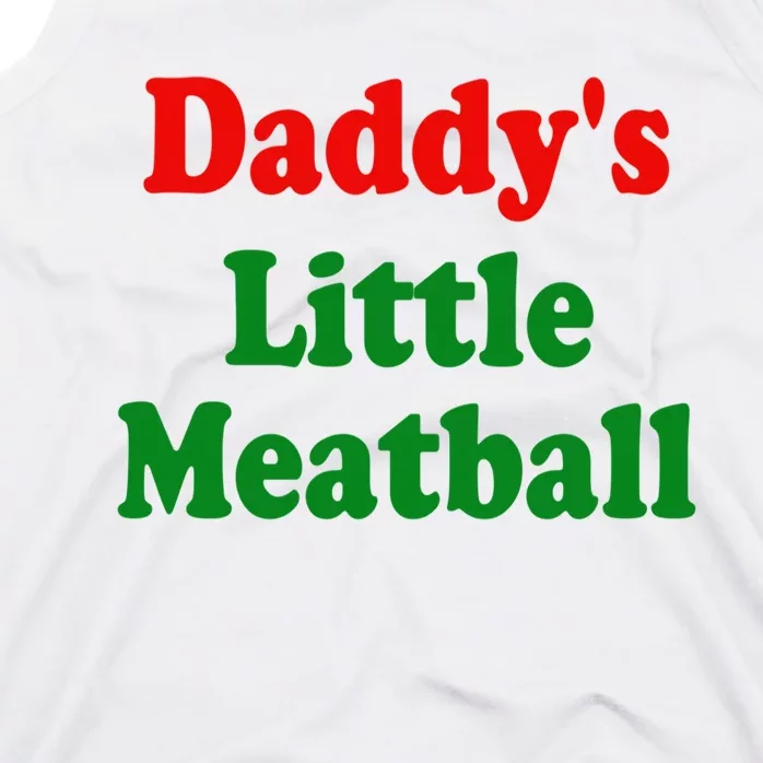 Daddys Little Meatball Funny Italian Joke Tank Top