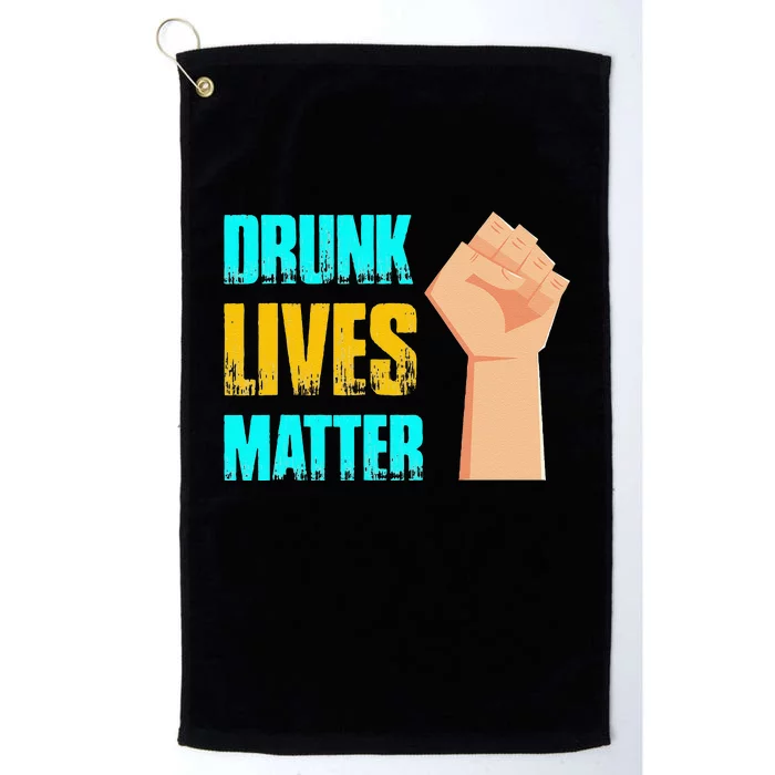 Drunk Lives Matter Saint Patrick's Day Platinum Collection Golf Towel