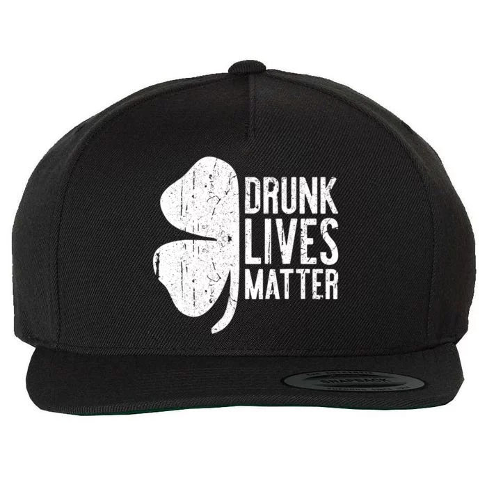 Drunk Lives Matter St. Patrick Day Drinking Wool Snapback Cap