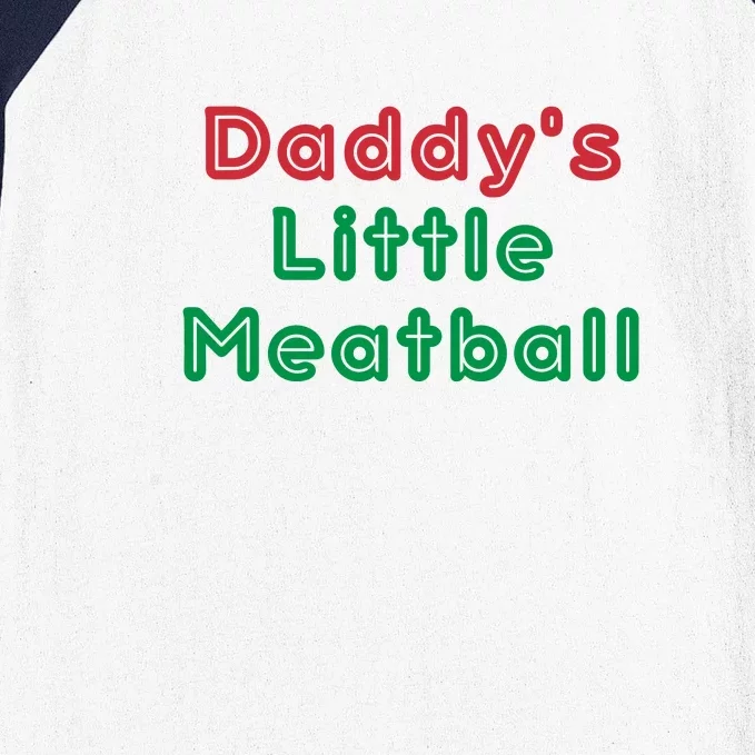 Daddy Little Meatball Baseball Sleeve Shirt