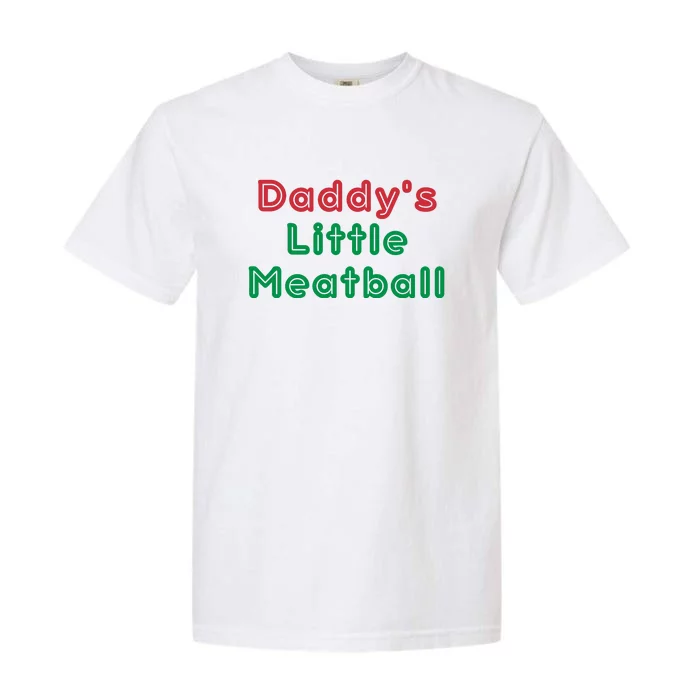 Daddy Little Meatball Garment-Dyed Heavyweight T-Shirt