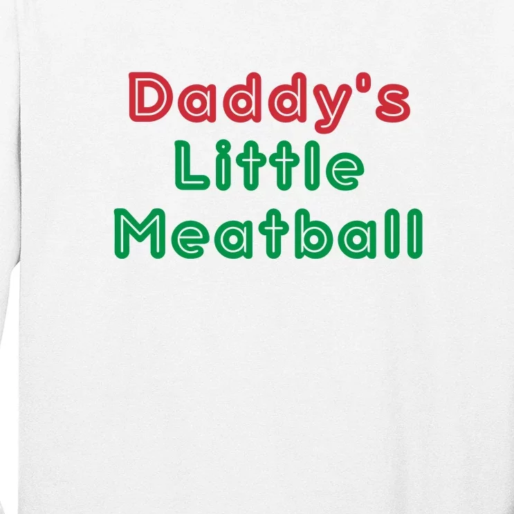 Daddy Little Meatball Long Sleeve Shirt