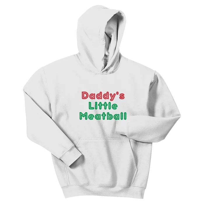 Daddy Little Meatball Kids Hoodie