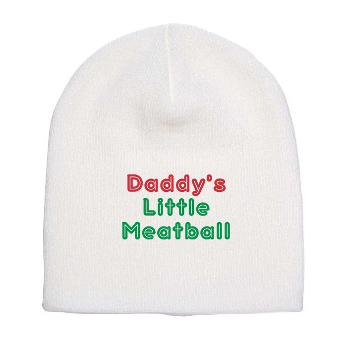 Daddy Little Meatball Short Acrylic Beanie