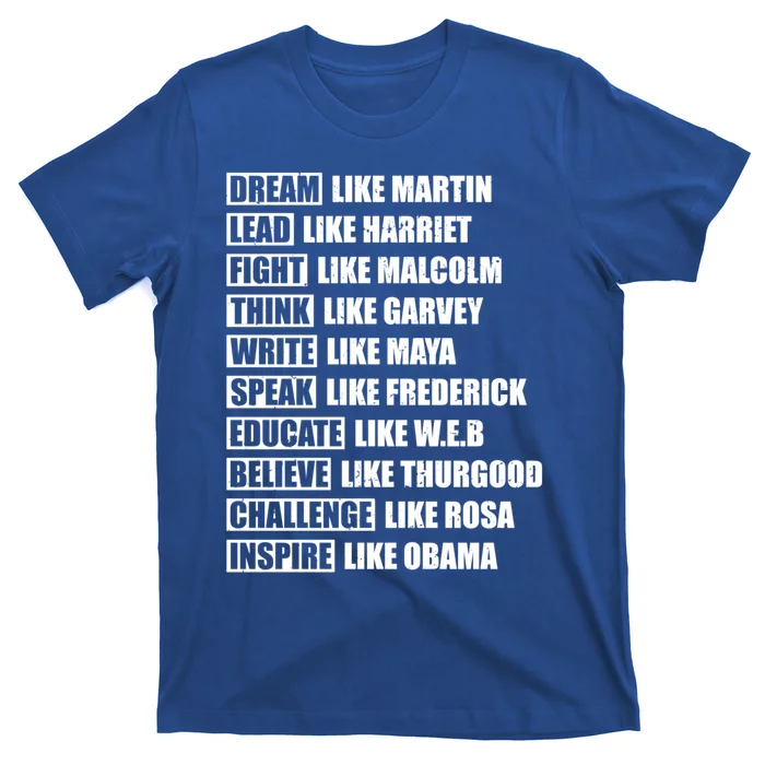 Dream Like Martin Gift Black Pride Gift T-Shirt