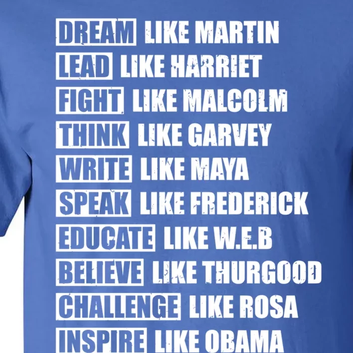 Dream Like Martin Gift Black Pride Gift Tall T-Shirt