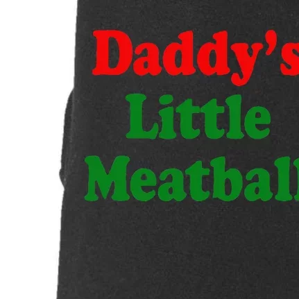 Daddy Little Meatball Italian Doggie 3-End Fleece Hoodie