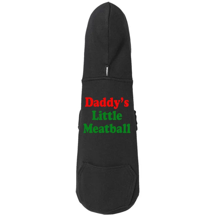 Daddy Little Meatball Italian Doggie 3-End Fleece Hoodie