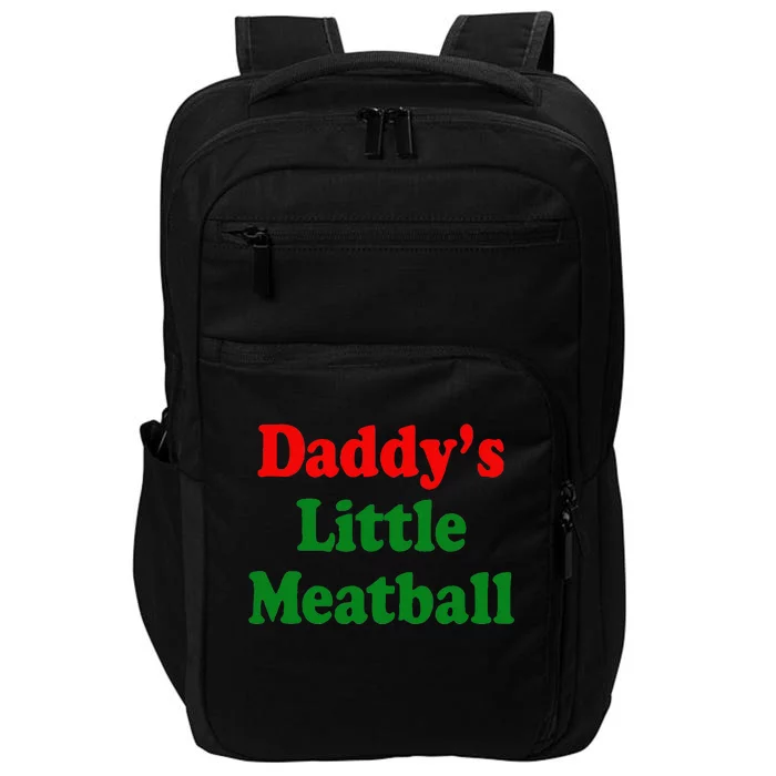 Daddy Little Meatball Italian Impact Tech Backpack