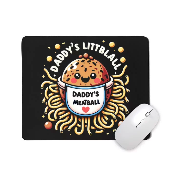 Daddys Little Meatball Cute Gift Mousepad