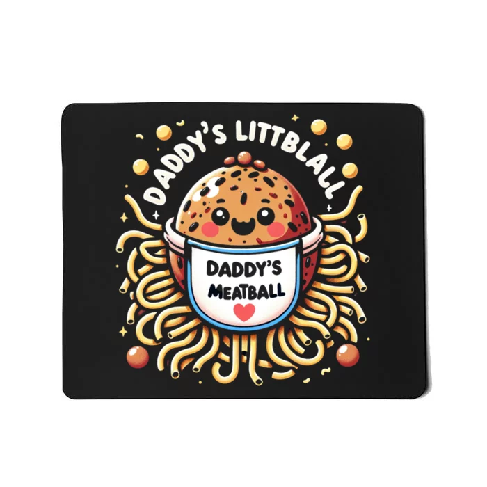 Daddys Little Meatball Cute Gift Mousepad