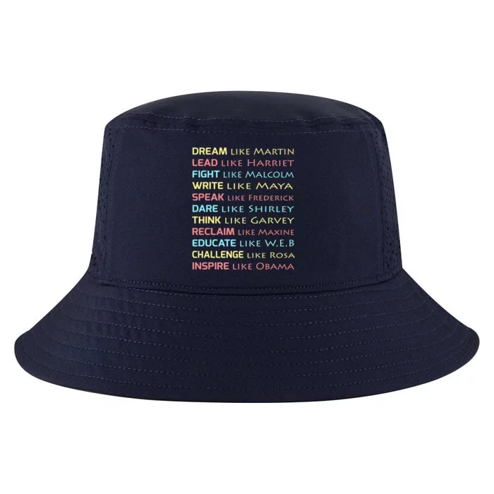 Dream Like Martin Inspirational Black History Influential Cool Gift Cool Comfort Performance Bucket Hat