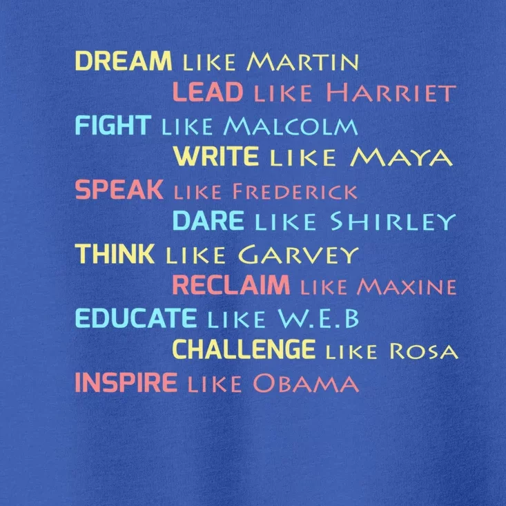 Dream Like Martin Inspirational Black History Influential Cool Gift Toddler T-Shirt