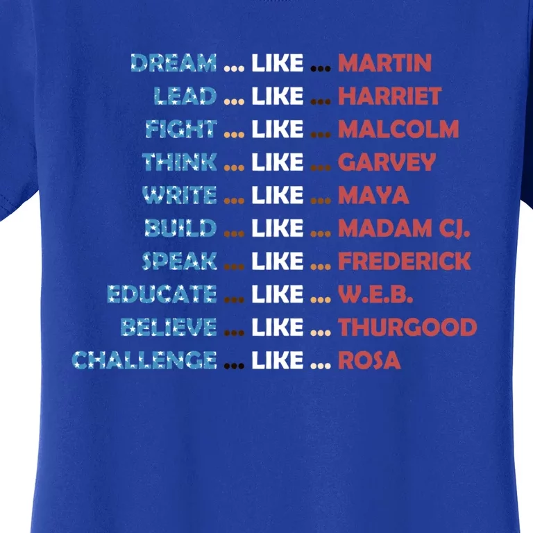 Dream Like Martin Lead Like Harriet Believe Like Thurgood Cool Gift Women's T-Shirt