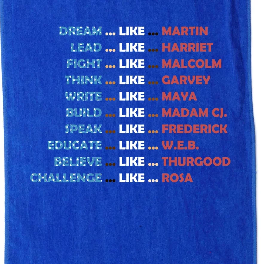 Dream Like Martin Lead Like Harriet Believe Like Thurgood Cool Gift Platinum Collection Golf Towel