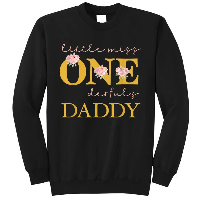 Daddy Little Miss Onederful Birthday Party 1 Year Old Girl Tall Sweatshirt