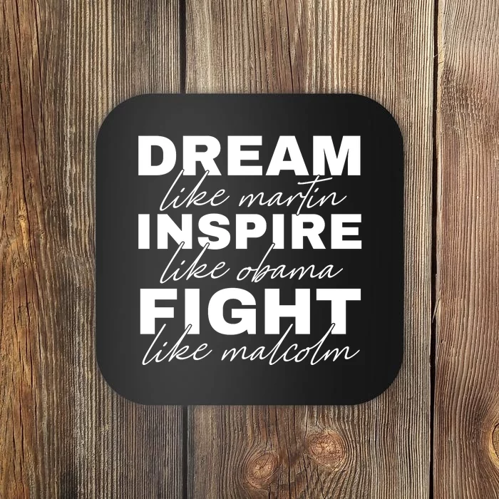 Dream Like Martin For Black History Month Gift Father's Day Coaster