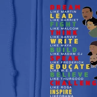 Dream Like Martin Lead Like Harriet Black History Month Gift Full Zip Hoodie