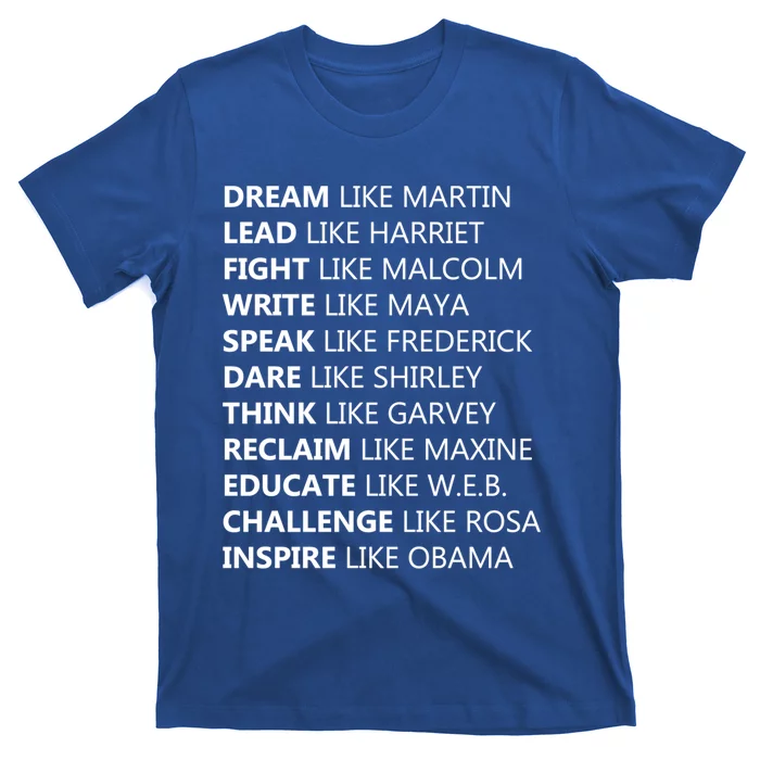 Dream Like Martin Lead Like Harriet Black History Quotes Funny Gift T-Shirt