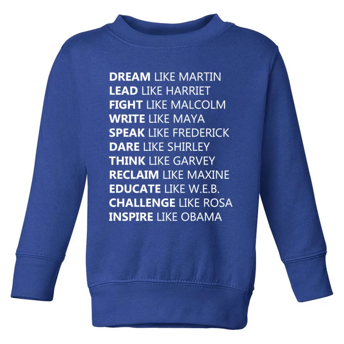 Dream Like Martin Lead Like Harriet Black History Quotes Funny Gift Toddler Sweatshirt