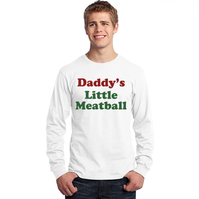 Daddy Little Meatball Long Sleeve Shirt