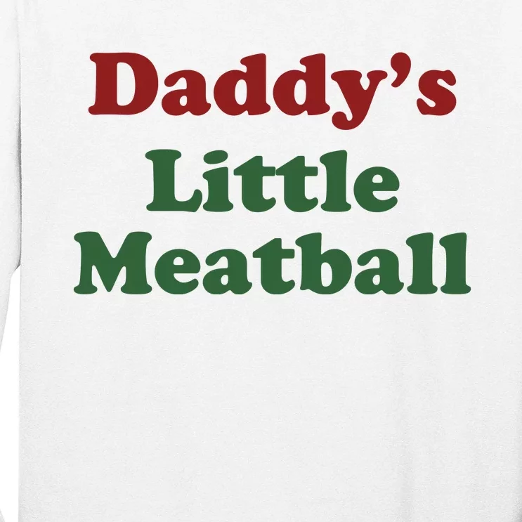 Daddy Little Meatball Long Sleeve Shirt