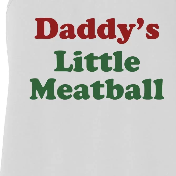 Daddy Little Meatball Women's Racerback Tank