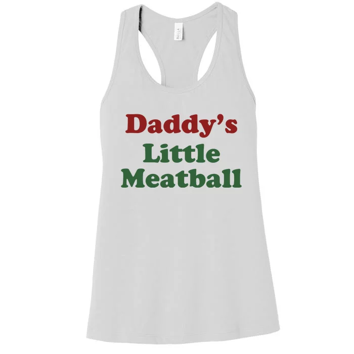 Daddy Little Meatball Women's Racerback Tank