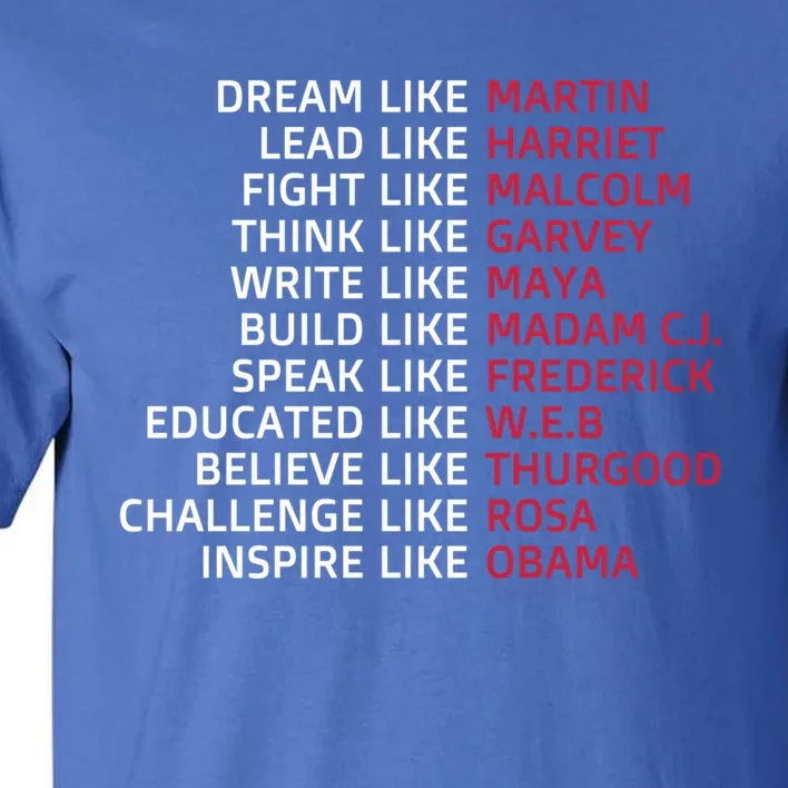 Dream Like Martin Lead Like Harriet Black Pride Funny Gift Tall T-Shirt