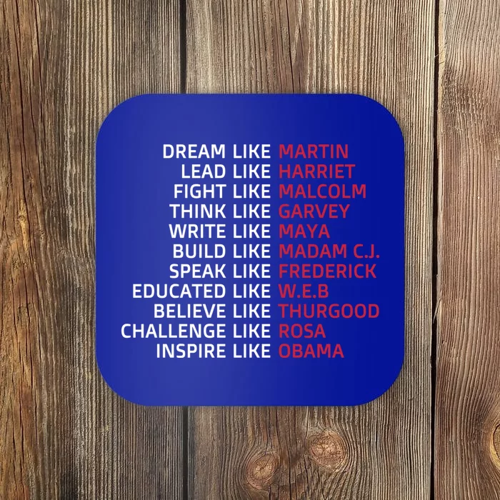 Dream Like Martin Lead Like Harriet Black Pride Funny Gift Coaster