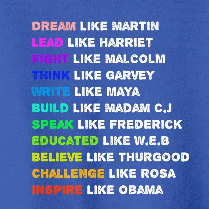 Dream Like Martin Lead Like Harriet Black History Gift Cute Gift Toddler T-Shirt