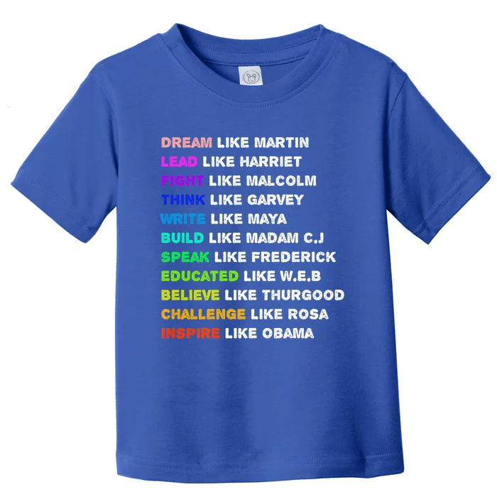 Dream Like Martin Lead Like Harriet Black History Gift Cute Gift Toddler T-Shirt