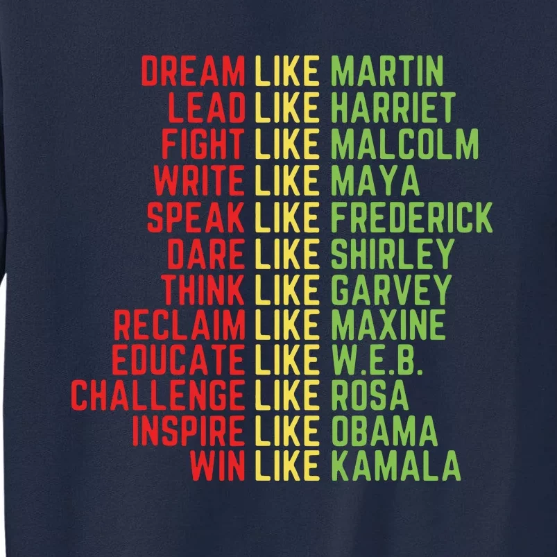 Dream Like Martin Black History Month Tall Sweatshirt