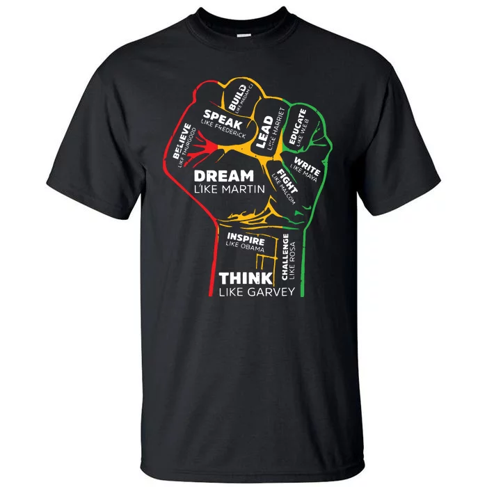 Dream Like Martin Lead Like Harriet Black History Month Tall T-Shirt