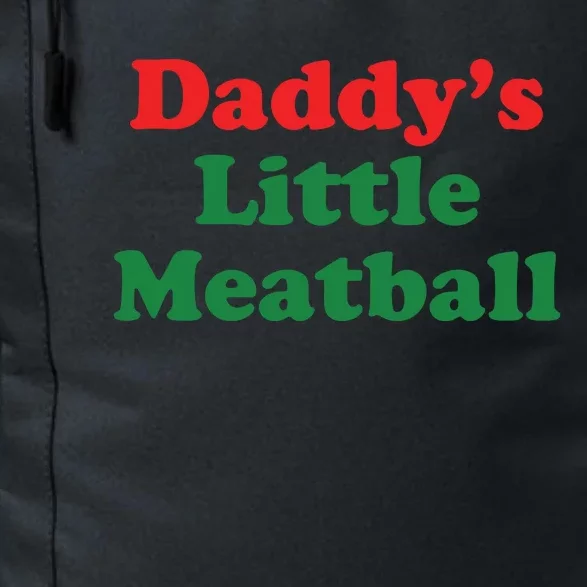 Daddy Little Meatball Italian Ironic Funny Meme Daily Commute Backpack