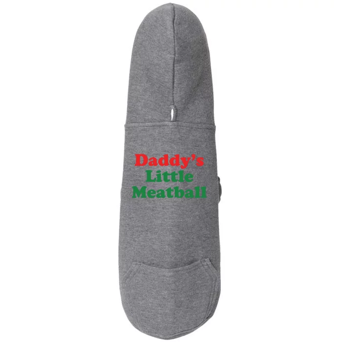 Daddy Little Meatball Italian Ironic Funny Meme Doggie 3-End Fleece Hoodie