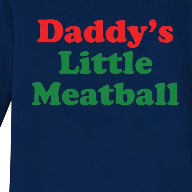 Daddy Little Meatball Italian Ironic Funny Meme Baby Long Sleeve Bodysuit