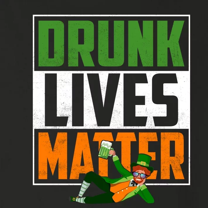 Drunk Lives Matter Funny Patricks Day Toddler Long Sleeve Shirt