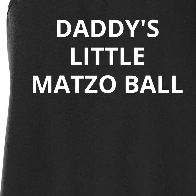 DaddyS Little Matzo Ball Women's Racerback Tank