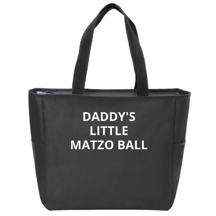 DaddyS Little Matzo Ball Zip Tote Bag