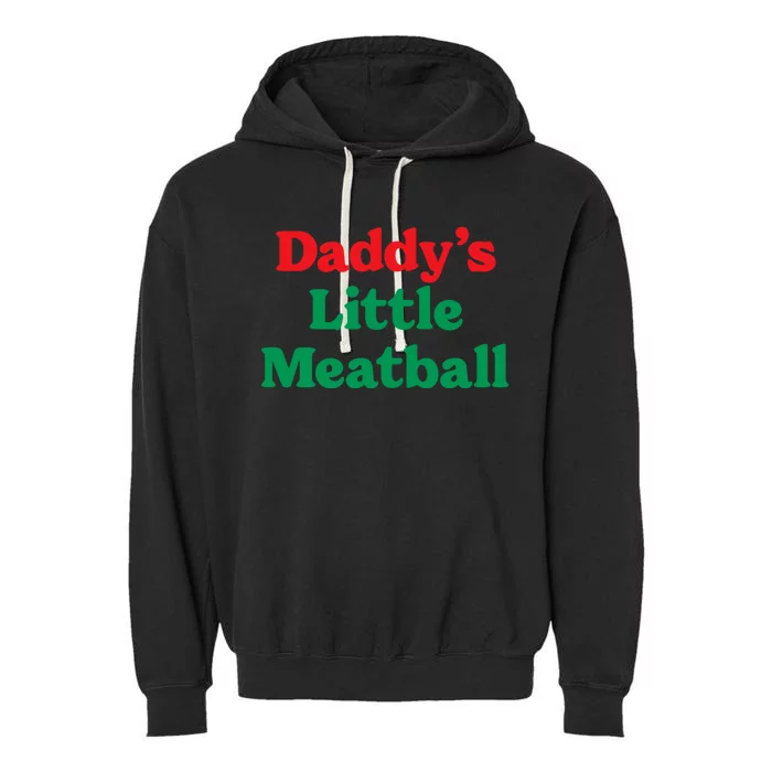 Daddy's Little Meatball Funny Garment-Dyed Fleece Hoodie