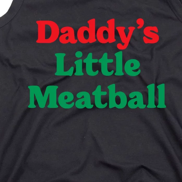 Daddy's Little Meatball Funny Tank Top