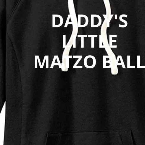 DaddyS Little Matzo Ball Women's Fleece Hoodie