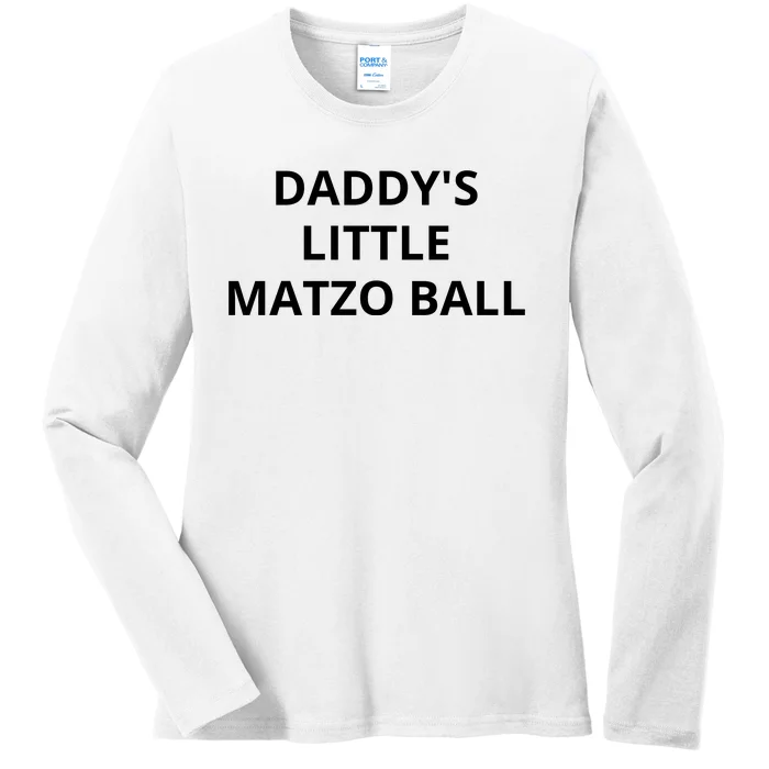 DaddyS Little Matzo Ball Ladies Long Sleeve Shirt