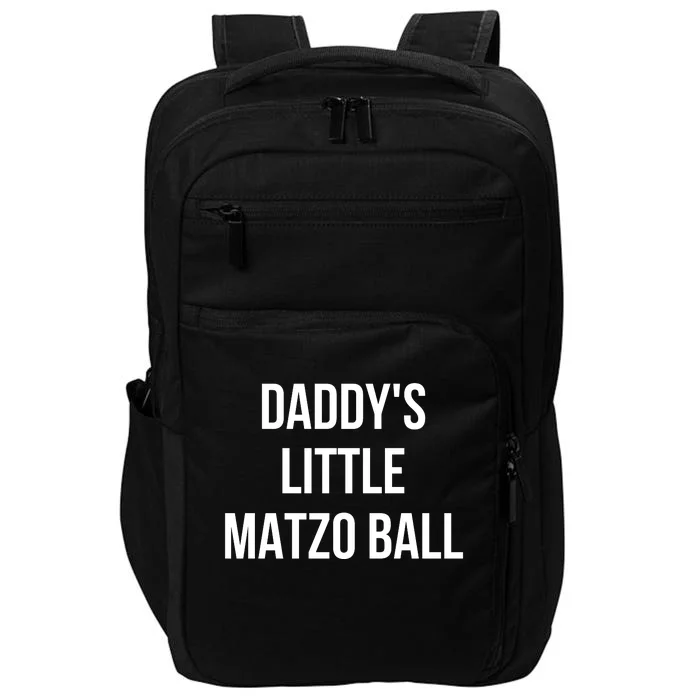 DaddyS Little Matzo Ball Impact Tech Backpack