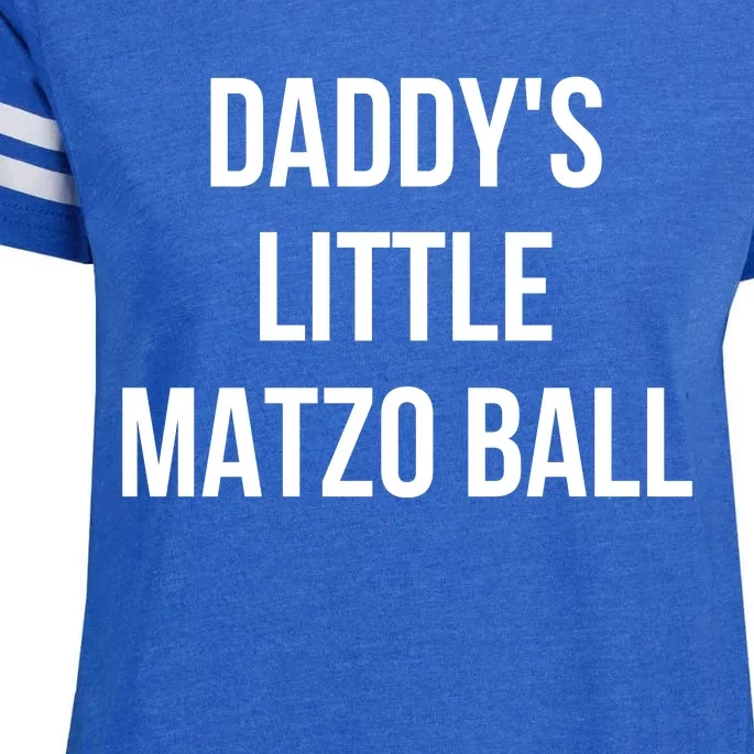 DaddyS Little Matzo Ball Enza Ladies Jersey Football T-Shirt