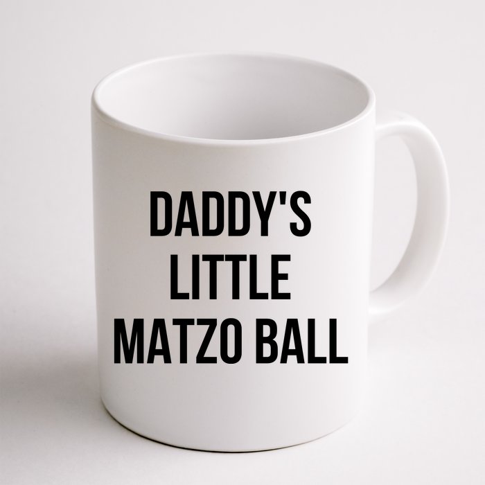 DaddyS Little Matzo Ball Front & Back Coffee Mug