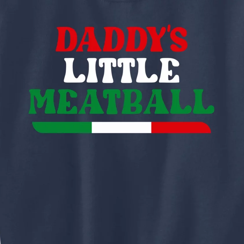 Daddy's Little Meatball Funny Kids Sweatshirt