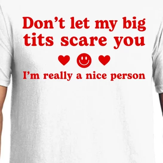 DonT Let My Big Tits Scare You IM Really A Nice Person Pajama Set