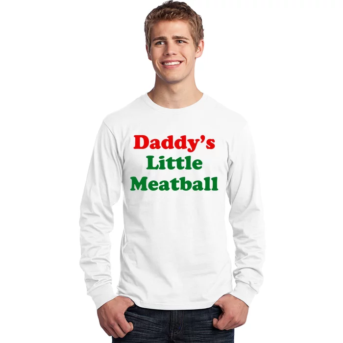 Daddys Little Meatball Long Sleeve Shirt